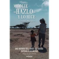 Los mejores  - Me dije hazlo y lo hice: 01 (Autobiografía)